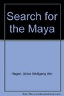 Search for the Maya
