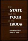 The State and the Poor in the 1980s