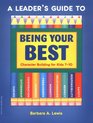 A Leader's Guide to Being Your Best Character Building for Kids 710