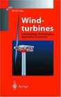 Windturbines Fundamentals Technologies Application and Economics