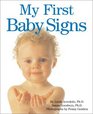 My First Baby Signs (Baby Signs)