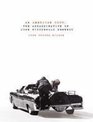 An American Coup The Assassination of John Fitzgerald Kennedy by John HughesWilson