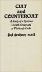 Cult and Countercult A Study of a Spiritual Growth Group and a Witchcraft Order