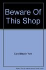 Beware of This Shop