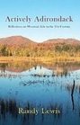 Actively Adirondack Reflections on Mountain Life in the 21st Century