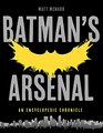 Batman's Arsenal An Encyclopedic Chronicle