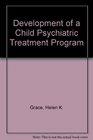 Development of a Child Psychiatric Treatment Program