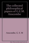 The collected philosophical papers of GEM Anscombe