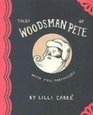 Tales Of Woodsman Pete