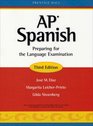 Ap Spanish Preparing for the Language Examination