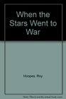 When the Stars Went to War