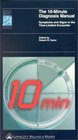 The 10-Minute Diagnosis Manual: Symptoms and Signs in the Time-Limited Encounter