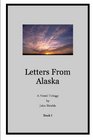Letters from Alaska Book I