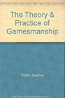 The Theory  Practice of Gamesmanship