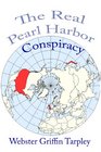 The Real Pearl Harbor Conspiracy