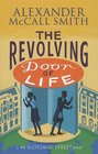 The Revolving Door of Life (44 Scotland Street)