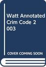 Watt Annotated Crim Code 2003