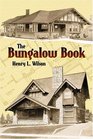 The Bungalow Book Floor Plans and Photos of 112 Houses 1910