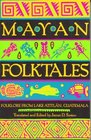 Mayan Folktales Folklore from Lake Atitlan Guatemala