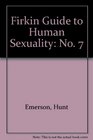 Firkin Guide to Human Sexuality No 7