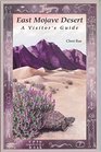 East Mojave Desert A visitor's guide