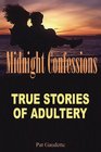 Midnight Confess True Stories of Adultery