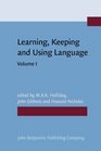 Learning Keeping and Using Language Selected Papers from the 8th World Congress of Applied Linguistics Sydney 1621 August 1987