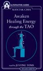 Awaken Healing Energy Through the Tao The Taoist Secret of Circulating Internal Power