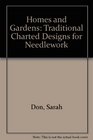 Homes and Gardens   Traditional Charted Designs for Needlework