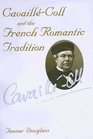 CavailleColl and the French Romantic Tradition