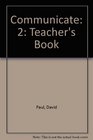 Communicate 2 Teacher's Book
