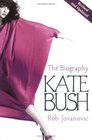 Kate Bush The Biography