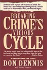 Breaking Crime's Vicious Cycle
