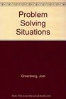 ProblemSolving Situations Vol 1
