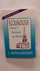 Ecclesiology Christ's Treasure on Earth
