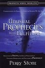 Unusual Prophecies Being Fulfilled (Prophetic Series, One)