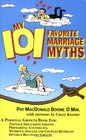 My 101 Favorite Marriage Myths