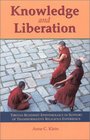 Knowledge  Liberation Tibetan Buddhist Epistemology in Support of Transformative Religious Experience