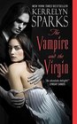 The Vampire and the Virgin (Love at Stake, Bk 8)