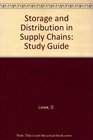 Storage and Distribution in Supply Chains Study Guide