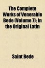 The complete works of Venerable Bede