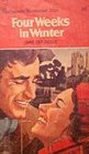Four Weeks in Winter (Harlequin Romance, No 2124)