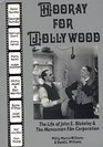 Hooray for Jollywood The Life of John EBlakeley and the Mancunian Film Corporation