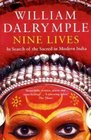 Nine Lives: In Search of the Sacred in Modern India