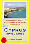 Cyprus Travel Guide Sightseeing Hotel Restaurant  Shopping Highlights