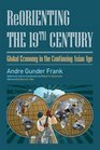 ReOrienting the 19th Century Global Economy in the Continuing Asian Age