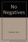 No Negatives
