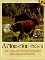 A Moose for Jessica (Picture Puffins)