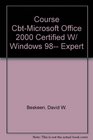 Course CBT Microsoft Office 2000 Certified with Windows 98  Expert