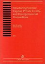 Structuring Venture Capital Private Equity and Entrepreneurial Transactions 2001